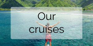 tahiti travel services our cruises